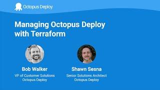 Managing Octopus Deploy with Terraform