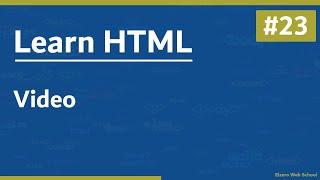 Learn HTML In Arabic 2021 - #23 - Video