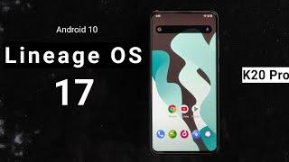 Lineage os 17 On redmi k20 Pro - features & Install