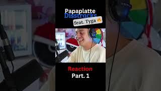 Papaplatte Reaction Disstrack feat. Tyga