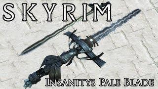 Skyrim Mod: Insanitys Pale Blade