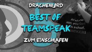 Drachenlord - Best Of Teamspeak zum Einschlafen | Teil 5 (14.08.17 bis 28.08.2017)