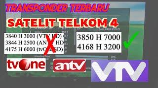 Frekuensi Terbaru ANTV HD, TV One HD dan VTV HD || Satelit Telkom 4 C Band