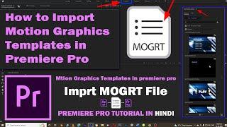 How To Import Motion Graphics Templates In Premiere Pro CC, Graphic Panel, Install MOGRT File & Edit