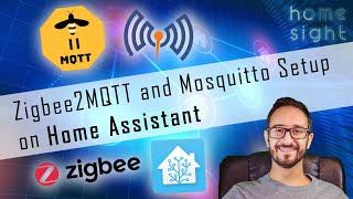Setting up Zigbee2MQTT and MQTT broker Mosquito in Home Assistant