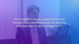 Mastering Data Complexity: How HCLTech and NetApp are shaping the future of cloud solutions