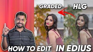 How To Colour Grade Sony HLG Picture Profile In Edius 7,8,9,10