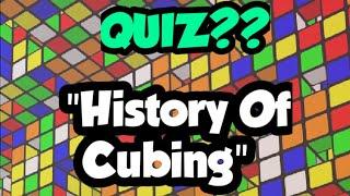 How Much Do You Know About  "Cubing History" | Cubing Quiz