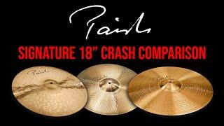 Paiste Signature 18" Crash Comparison (Signature Full, Fast, Dark Energy)