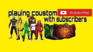 Playing coustom with subscribers