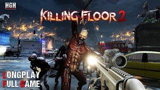 Killing Floor 2 | Full Game | Longplay Walkthrough Gameplay No Commentary