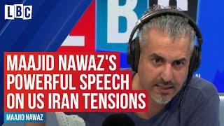 Maajid Nawaz's incredibly powerful speech on US Iran tensions