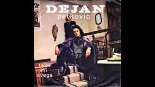 Dejan Petkovic - Tako mi svega - (Audio 1978) HD