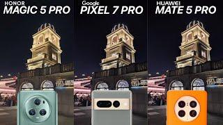 Honor Magic 5 Pro VS Google Pixel 7 Pro VS Huawei Mate 50 Pro Camera Comparison