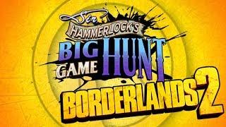 Borderlands 2: Sir Hammerlock's Big Game Hunt Trailer