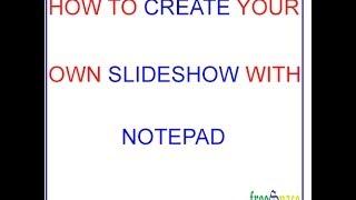 How To Create a Slideshow in Notepad in HTML