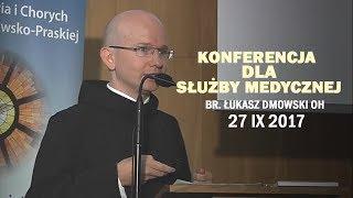 br. Łukasz Dmowski OH: Bonifratrzy w służbie chorym