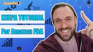 Keepa Tutorial - How To Use Keepa For Amazon FBA - FBA Tips