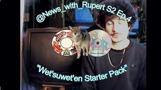 Wet'suwet'en Starter Pack - NWR S2 Ep.4