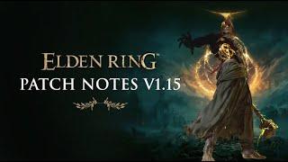 Elden Ring: NEW Update v1.15 Brings A Ton Of Fixes & QOL Changes! Full (Patch Notes)