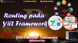 5. Routing pada Yii2 Framework - Yii2 Tutorial Indonesia