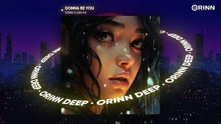 GONNA BE YOU (ORINN X GUANG REMIX) - LINH KA | NHẠC REMIX DEEP HOUSE 2023