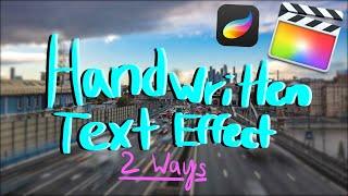 Easy Handwritten Text Effect  in Final Cut Pro (TWO WAYS) |  Easy Write on Effect Final Cut Pro