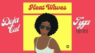 [FREE] Tyga Doja Cat Freaky Deaky Type Beat 'HEAT WAVES' 2022