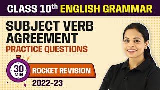 Subject Verb Agreement - Practice Questions 30 Minutes Revision | Class 10 English Grammar