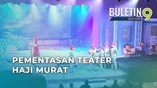 Teater Haji Murat Kisah Jihad, Perjuangan Bangsa