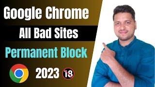 how to block all bad sites on google chrome in mobile 2023 | chrome family filter browsing setting