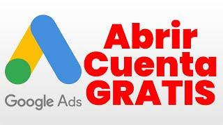 CREAR CUENTA GRATUITA EN GOOGLE ADS | METODO FINAL | TUTORIAL