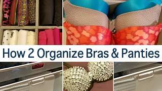 How 2 Organize Bras & Panties