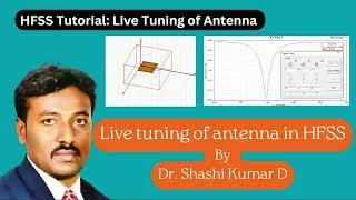 HFSS Tutorial: Live tuning of antenna in HFSS