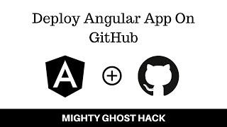 Learn How To Deploy Angular App On GitHub  | Free Hosting