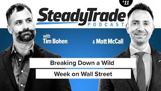 Breaking Down a Wild Week on Wall Street