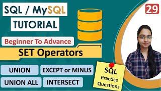29-SET Operators in SQL | Union | Union All | Intersect | Except or Minus | Examples | SQL Tutorial