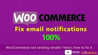 How to Fix Issues with WooCommerce Email Not Sending