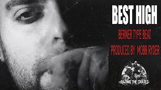 [FREE] BERNER TYPE BEAT - BEST HIGH - RAP | SOULFUL