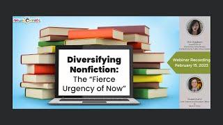 Diversifying Nonfiction: The "Fierce Urgency of Now" Webinar Recording