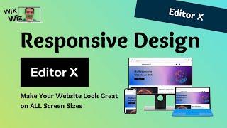 Responsive Web Design in Wix's EDITOR X - Make Your Website Look Great on All Screen Sizes