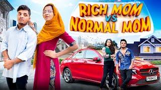 Rich Mom Vs Normal Mom | Rich Vs Normal | Prince Pathania