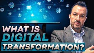 What is Digital Transformation? Here is everything you need to know.