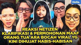 REAKSI NETIZEN KLARIFIKASI & PERMOHONAN MAAF ORANG TUA ARA BOCAH VIRAL YG KINI DIHUJAT HABIS-HABISAN