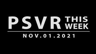 PSVR THIS WEEK | November 1, 2021