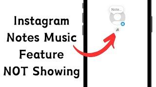 How to Add Music to Instagram Notes (2024) | Instagram Notes Music Feature NOT Showing
