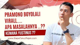 VIRALL PRAMONO BOYOLALI BINGUNG ... KEMANA YUSTINUS KEMENKEU ??