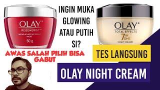 YAKIN LANGSUNG BELI?? LIAT DULU REVIEW OLAY NIGHT CREAM REGENERIST DAN OLAY TOTAL EFFECT APA OKE