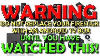 ️ WARNING: Do Not Buy These Android TV Boxes to Replace Your Firestick! ️