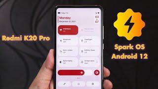 SparkOS A12 Official On Redmi K20 Pro! [25/12/2021 Build]